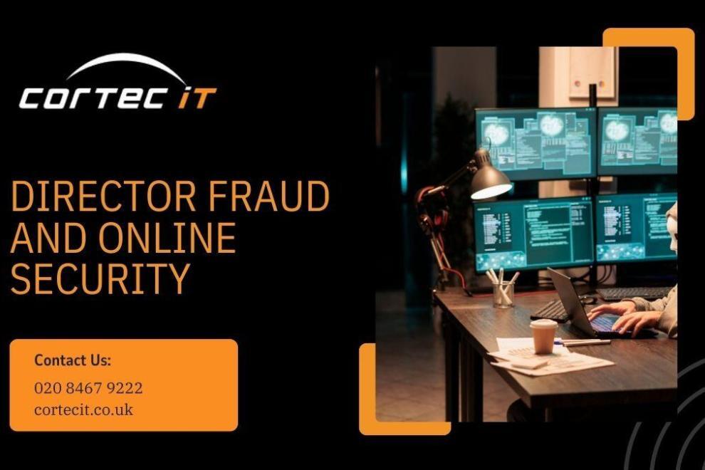 Director Fraud and Online Security