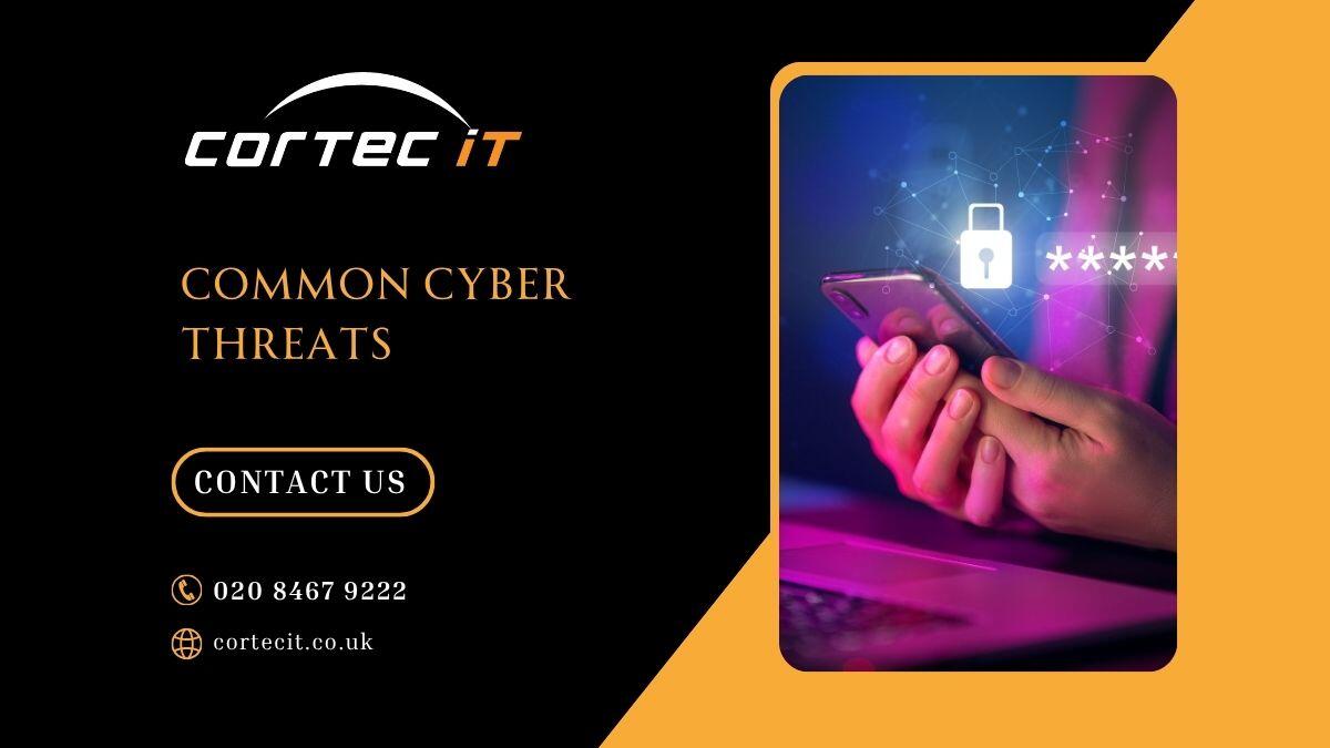 Common cyber threats and how to help prevent them