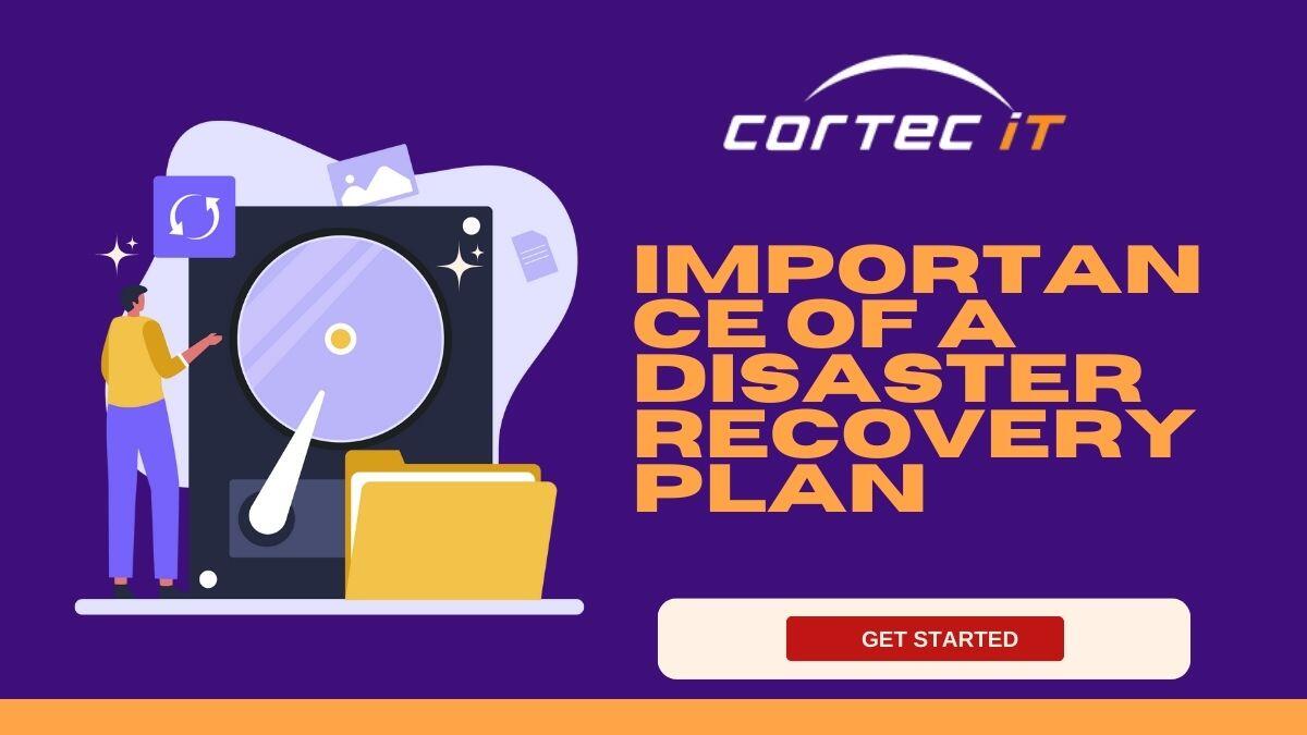 Importance of a disaster recovery plan