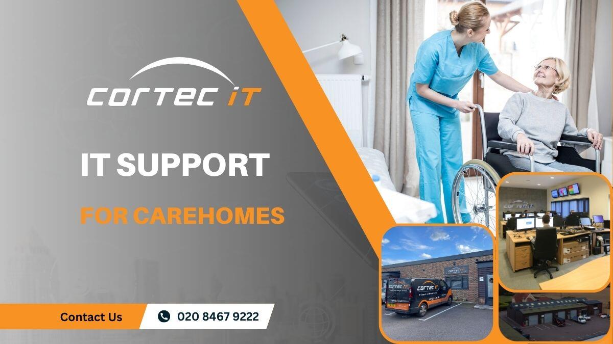 IT Support for Carehomes