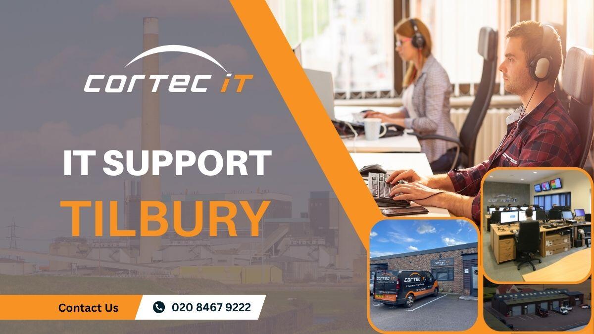 IT support in Tilbury from Cortec IT