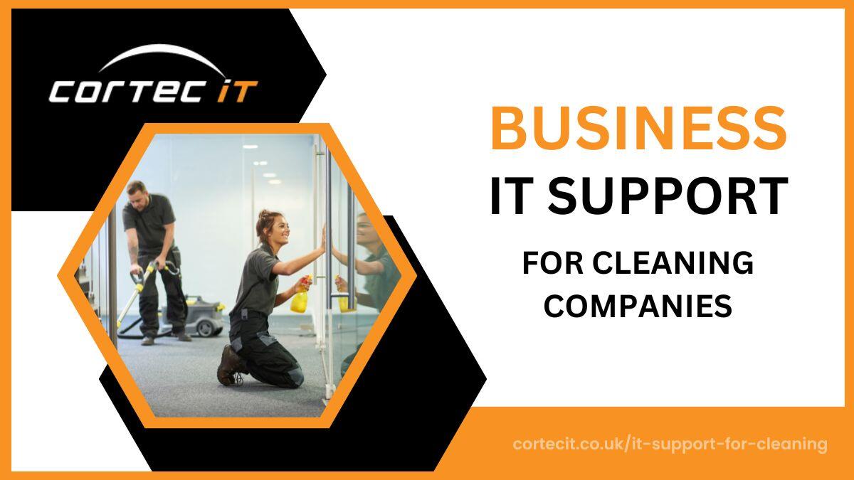 IT SUPPORT FOR CLEANING COMPANIES 