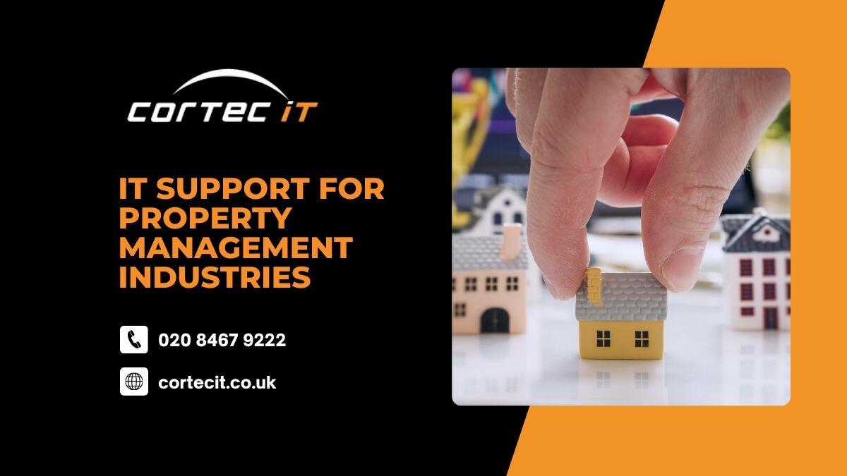 IT SUPPORT FOR PROPERTY MANAGEMENT