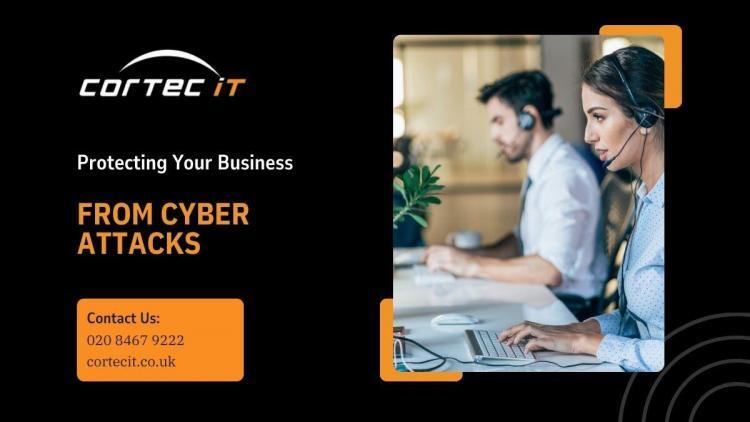 Protecting Your Business From Cyber Attacks Protecting Your Business From Cyber Attacks